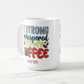 Personalisierte Funny Be Starke Coffee Tasse (Vorderseite Links)