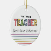 Personalisierte Geschenke für die Zukunft des Lehr Keramik Ornament (Rechts)