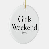 Personalisierte Girls-Wochenenddefinition Keramik Ornament (Rechts)