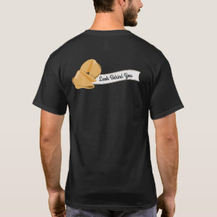 Personalisierte Glückskekse, schauen Sie hinter si T-Shirt