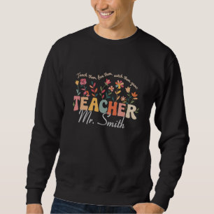 Personalisierte Groovy Flowers Lehrer Geschenk Sweatshirt