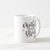 Personalisierte Handschriftliche Mutter der Braut- Kaffeetasse (VorderseiteRechts)