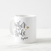 Personalisierte Handschriftliche Mutter der Braut- Kaffeetasse (Vorderseite Links)