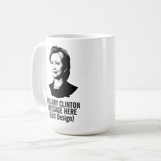 Personalisierte Hillary Clinton Kaffeetasse (Vorderseite Links)