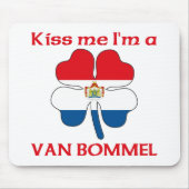 Personalisierte Holländer küssen mich, den ich Van Mousepad (Vorne)