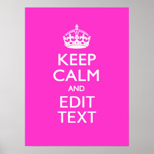 Personalisierte Keep Calm And Your Text Rosa Dekor Poster