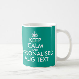 Personalisierte 'Keep Calm and your text'-Tassen Kaffeetasse