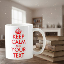 Personalisierte 'Keep calm und dein Text'-Kaffeeta