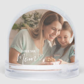 Personalisierte Liebe Mama Foto Schneekugeln (Rückseite)