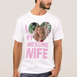 Personalisierte Liebe meiner Ehefrau mit benutzerd T-Shirt
