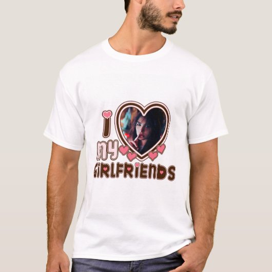 Personalisierte Liebe meiner Freundin mit CustomFo T-Shirt (Vorderseite)