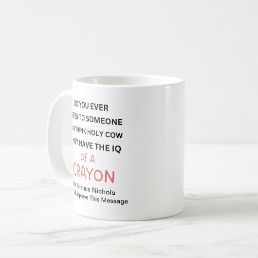 Personalisierte Lustige Sprüche Sarcasm Moderner S Kaffeetasse (Vorderseite Links)