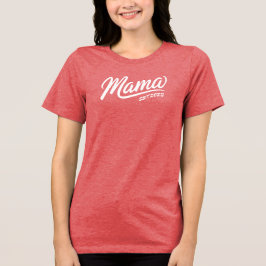 Personalisierte Mama Shirts - Individuelles Geburt