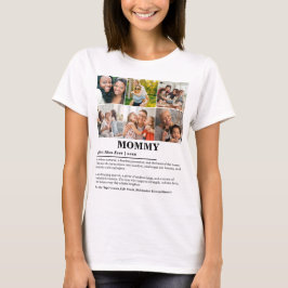 Personalisierte Mommy-Definition 6-FotoCollage T-Shirt