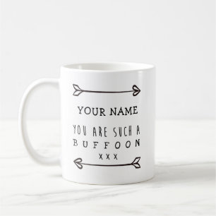 Personalisierte Mug - Buffoon - Funny Mug Kaffeetasse