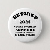 Personalisierte Pensionierung nicht mehr mein Prob Button (Vorderseite)