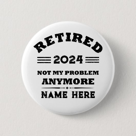Personalisierte Pensionierung nicht mehr mein Prob Button (Vorderseite)