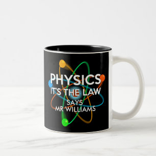 Personalisierte Physik Es ist das Gesetz Wissensch Zweifarbige Tasse