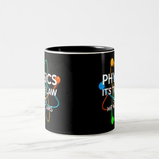 Personalisierte Physik Es ist die Rechtswissenscha Zweifarbige Tasse (Mittel)