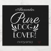Personalisierte "Pure Dog Lover" Alkoholflaschenetikett (Einzelnes Label)