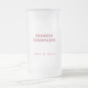 Personalisierte Redneck Champagner Rosa Mattglas Bierglas