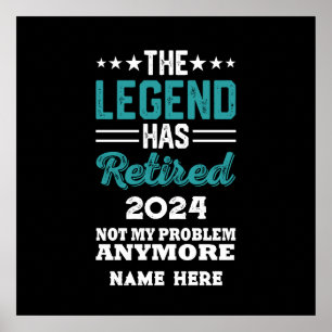 Personalisierte Rente The Legend hat sich zurückge Poster