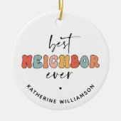 Personalisierte Retro Best Neighbour je Niedlich Keramik Ornament (Vorne)