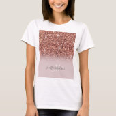 Personalisierte Rose Gold Glitzer Tropfen Girly Lu T-Shirt (Vorderseite)