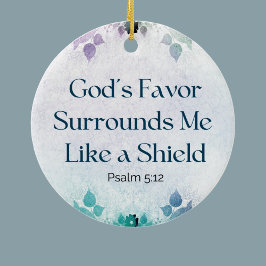 Personalisierte Schrift Psalm 5:12 Gottes Gunst Keramik Ornament