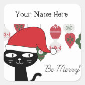 Personalisierte Schwarz-Weiß-Sei froh Katze Quadratischer Aufkleber (Vorderseite)