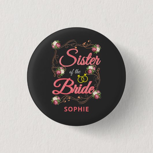 Personalisierte Schwester der Braut-Junggesellinne Button (Vorderseite)