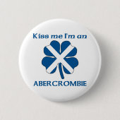 Personalisierte Scottish küssen mich, den ich Button (Vorderseite)