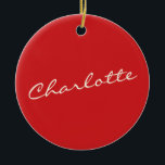 Personalisierte Skripttypografie Name Christmas Re Keramik Ornament<br><div class="desc">Personalisierter Name in Script Typografy Modern Red Christmas Ornament</div>
