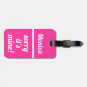 Personalisierte Sorry, dass ich| Neonrosa Gepäckanhänger (Rückseite horizontal)