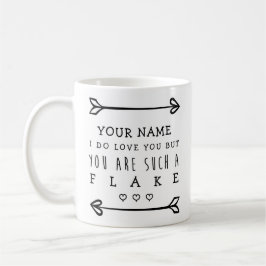 Personalisierte Valentines Funny Mug - Flake Kaffeetasse