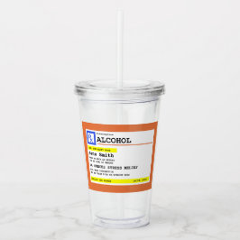 Personalisierte Verschreibung Humorer Alkohol   Acryltrinkbecher