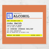Personalisierte Verschreibung Humorer Alkohol Bierflaschenetikett (Einzelnes Label)