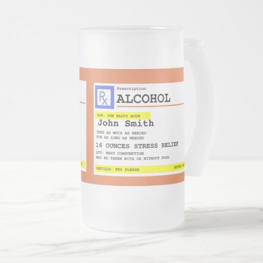 Personalisierte Verschreibung Humorer Alkohol Mattglas Bierglas (VorderseiteRechts)