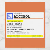 Personalisierte Verschreibung Humorer Alkohol Weinetikett (Einzelnes Label)