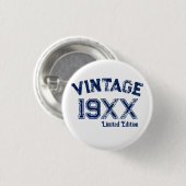 Personalisierte Vintag 19XX limitierte Edition Button (Vorne & Hinten)