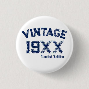 Personalisierte Vintag 19XX limitierte Edition Button