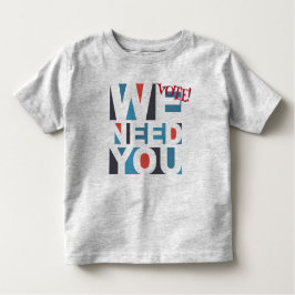 Personalisierte Wahl Wir brauchen Kinder Kleinkind T-shirt
