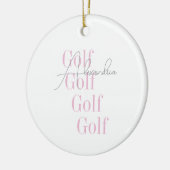 Personalisierte Women's Golf Pink Typografie Keramik Ornament (Links)
