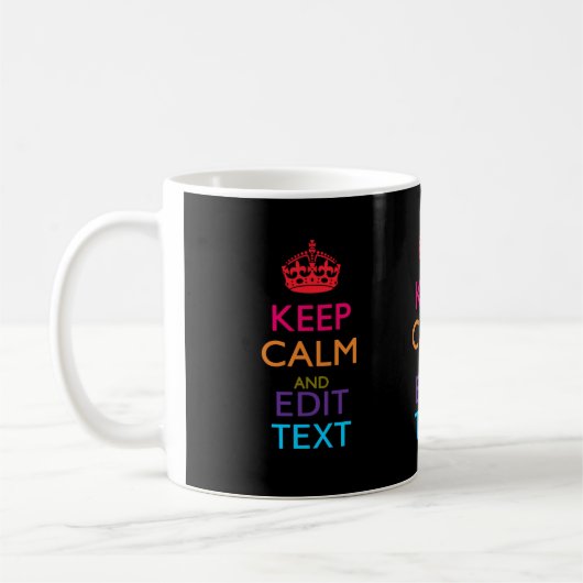 Personalisierten BEHALTEN CALM haben Ihren Text me Kaffeetasse (Links)