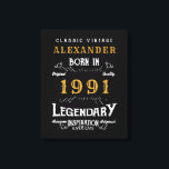 Personalisierter 30. Geburtstag Geboren 1991 Vinta Leinwanddruck<br><div class="desc">Eine personalisierte Leinwand für den Geburtstagsschüler, der 1991 geboren und 30 Jahre alt wurde. Fügen Sie den Namen zu diesem Vintagen Retro-Stil Schwarz, Weiß und Gold-Design für ein maßgeschneidertes 30. Geburtstagsgeschenk. Bearbeiten Sie den Namen und das Jahr einfach mit der Vorlage. Ein wunderbares, individuelles, schwarzes Geburtstagsgeschenk. Mehr Geschenke und Party-Vorräte...</div>