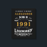 Personalisierter 30. Geburtstag Geboren 1991 Vinta Leinwanddruck<br><div class="desc">Eine personalisierte Leinwand für den Geburtstagsschüler, der 1991 geboren und 30 Jahre alt wurde. Fügen Sie den Namen zu diesem Vintagen Retro-Stil Schwarz, Weiß und Gold-Design für ein maßgeschneidertes 30. Geburtstagsgeschenk. Bearbeiten Sie den Namen und das Jahr einfach mit der Vorlage. Ein wunderbares, individuelles, schwarzes Geburtstagsgeschenk. Mehr Geschenke und Party-Vorräte...</div>