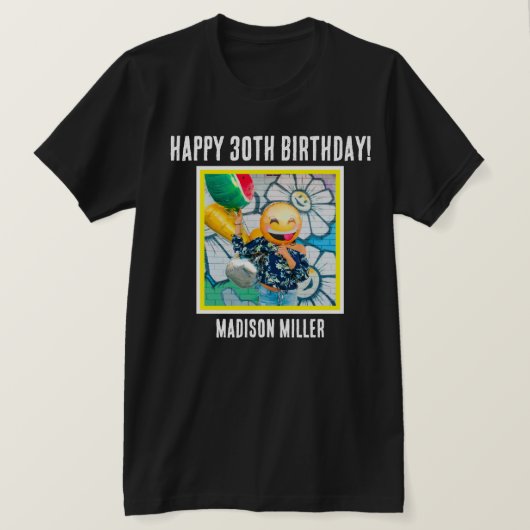 Personalisierter 30. Meilenstein Geburtstag T - Sh T-Shirt (Design vorne)