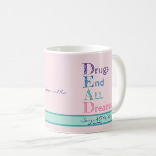 Personalisierter Anti-Drogen-Slogan Drogen Beenden Kaffeetasse