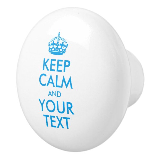Personalisierter BEHALTEN CALM und IHRER TEXT - bl Keramikknauf (Rechts)