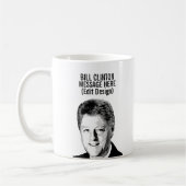Personalisierter Bill Clinton Kaffeetasse (Links)